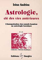 Astrologie, clé des vies antérieures