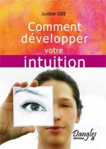 Comment développer votre intuition - l'éveil de votre être intérieur