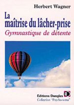 La maîtrise du lâcher-prise - gymnastique de détente