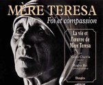 Mère Teresa - foi et compassion