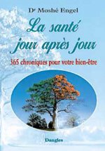 La santé jour après jour - 365 chroniques pour votre bien-être