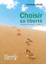Choisir sa liberté
