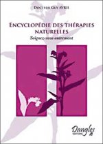 Encyclopédie des thérapies naturelles - soignez-vous autrement
