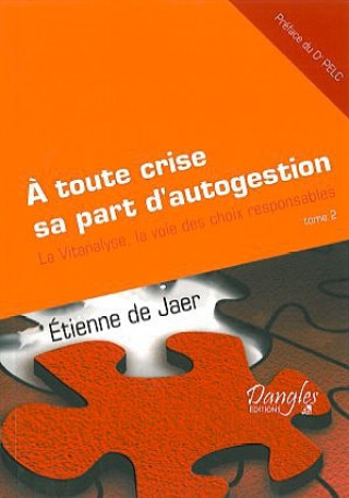 À toute crise sa part d'autogestion