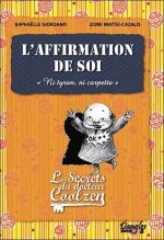 L'affirmation de soi - ni tyran, ni carpette