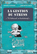 Gestion du stress - ni babacool, ni bouledenerf