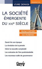 La société émergente du XXIe siècle