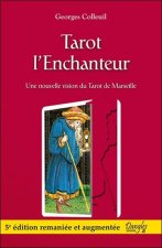 Tarot l'Enchanteur - suivi d'une méthode d'analyse, de créativité et de connaissance de soi par le Référentiel de na