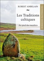 Les traditions celtiques - au pied des menhirs