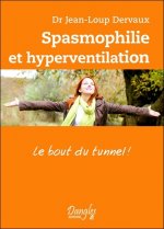 Spasmophilie et hyperventilation - le bout du tunnel !