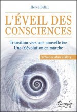 L'éveil des consciences - transition vers une nouvelle ère, une (r)évolution en marche