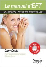 Le manuel d'EFT - emotional freedom techniques