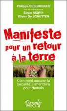 Manifeste pour un retour à la terre - comment assurer la sécurité alimentaire pour demain