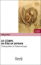 Le corps, un être en devenir - ostéopathie et paléontologie