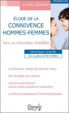 Éloge de la connivence hommes-femmes - [vers un nouveau modèle]