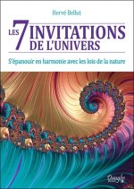 Les 7 invitations de l'univers - s'épanouir en harmonie avec les lois de la nature
