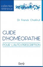 Guide d'homéopathie pour l'autoprescription