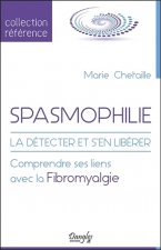 Spasmophilie - la détecter et s'en libérer