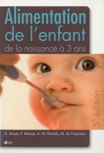 Alimentation de l'enfant de la naissance à 3 ans - 5e édition