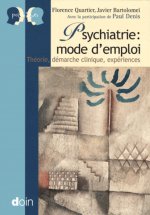 Psychiatrie : mode d'emploi