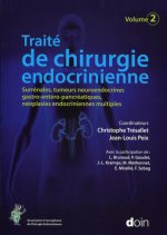Traité de chirurgie endocrinienne. Volume 2