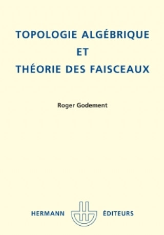 Topologie algébrique et théorie des faisceaux