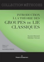 Introduction à la théorie des groupes de Lie classique