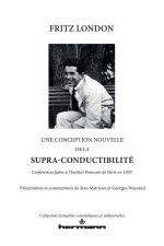 Une conception nouvelle de la supra-conductibilité
