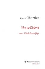 Vies de Diderot, Volume 1. Portrait du philosophe en mystificateur