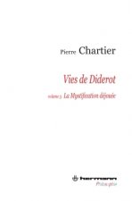 Vies de Diderot, Volume 3. Portrait du philosophe en mystificateur