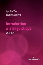 Introduction à la linguistique, Volume 3