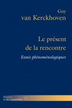 Le présent de la rencontre