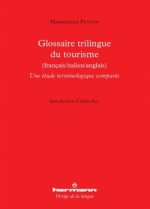 Glossaire trilingue du tourisme (français/italien/anglais)