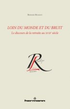 Loin du monde et loin du bruit