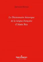 Le Dictionnaire historique de la langue française d'Alain Rey