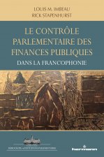 Le contrôle parlementaire des finances publiques dans les pays de la francophonie