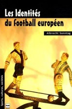 IDENTITES DU FOOTBALL EUROPEEN (LES)