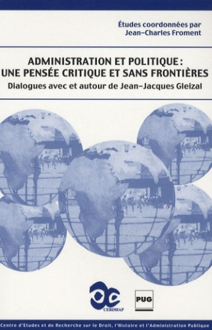 PENSEE CRITIQUE ET SANS FRONTIERES SUR L'ADMINISTRATION ET