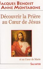 Découvrir la prière au coeur de Jésus
