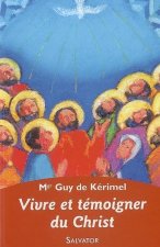 Vivre et témoigner du Christ