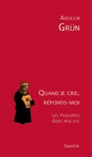 Quand je crie, réponds-moi