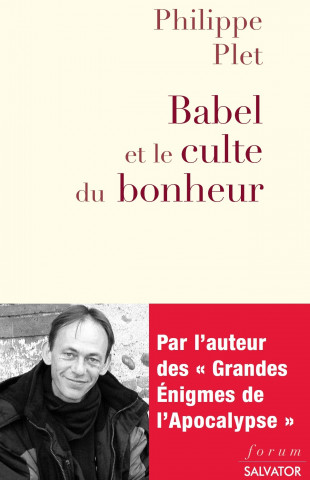 Babel et le culte du bonheur