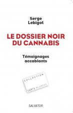 Le dossier noir du cannabis