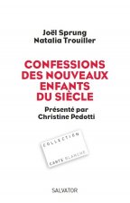 Confessions des nouveaux enfants du siècle