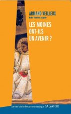 Les moines ont-ils un avenir?