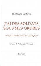 J'ai des soldats sous mes ordres