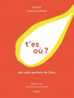 T'es où? des ados parlent de Dieu