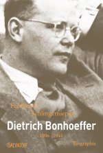 Dietrich Bonhoeffer 1906 - 1945 (poche)
