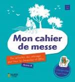Mon cahier de messe, année A