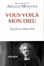 Vous voilà mon Dieu